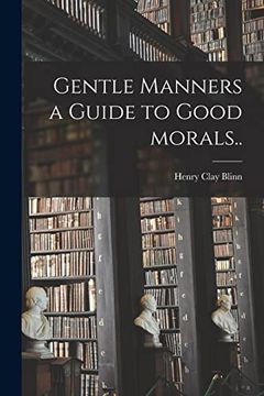 portada Gentle Manners a Guide to Good Morals. (en Inglés)