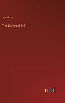 portada The Science of Evil (en Inglés)