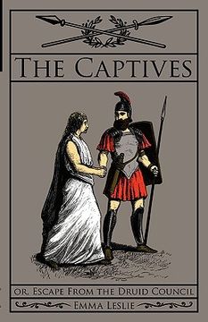 portada the captives: or, escape from the druid council (en Inglés)