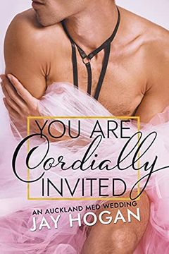 portada You are Cordially Invited: An Auckland med Wedding (5) (in English)