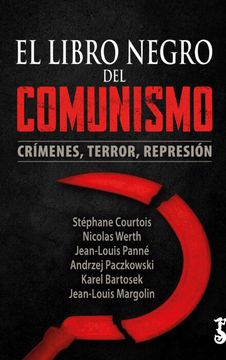 portada El Libro Negro del Comunismo; Crímenes, Terror, Represión