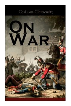 portada On War: The Strategy of Military and Political Combat (Vom Kriege) (en Inglés)