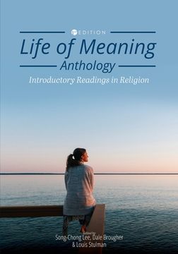 portada Life of Meaning Anthology: Introductory Readings in Religion (en Inglés)