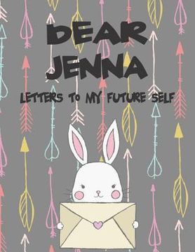 portada Dear Jenna, Letters to My Future Self: A Girl's Thoughts (en Inglés)