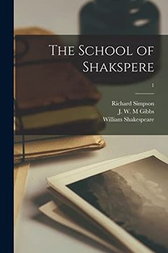 portada The School of Shakspere; 1 (en Inglés)