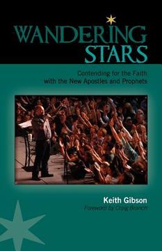 portada wandering stars: contending for the faith with the new apostles and prophets (en Inglés)