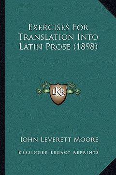 portada exercises for translation into latin prose (1898) (en Inglés)