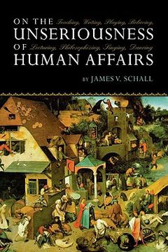 portada on the unseriousness of human affairs