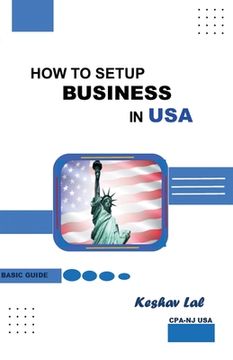 portada How to Setup Business in USA Basic Guide (en Inglés)