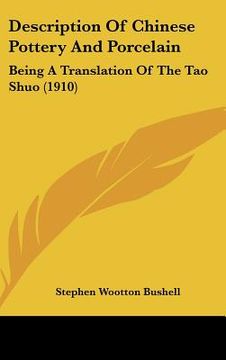 portada description of chinese pottery and porcelain: being a translation of the tao shuo (1910)