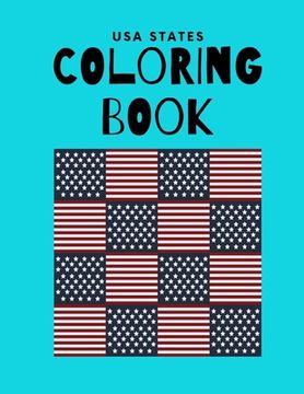 portada USA States Coloring Book: A United States Coloring Book With State Bird, State Seal, State Flower, Fun Filled Learning And Coloring (en Inglés)