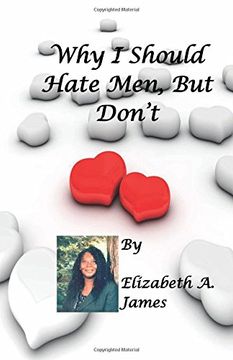portada Why I Should Hate Men, But Don't