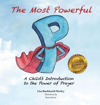 portada The Most Powerful P: A Child's Introduction to the Power of Prayer (en Inglés)