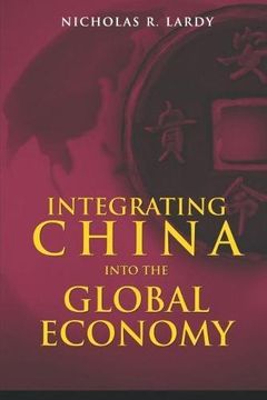 portada Integrating China Into the Global Economy (in English)