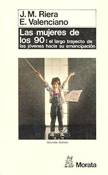 portada Las Mujeres de los 90: El Largo Trayecto de los Jóvenes Hacia su Emancipación (in Spanish)