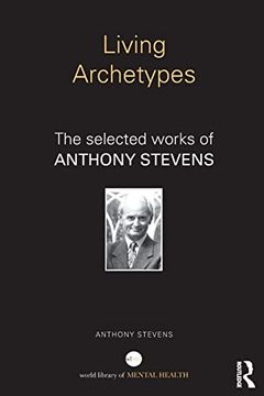 portada Living Archetypes: The Selected Works of Anthony Stevens (World Library of Mental Health) (en Inglés)