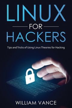 portada Linux for Hackers: Tips and Tricks of Using Linux Theories for Hacking 