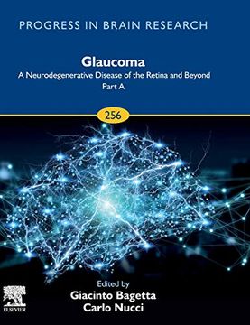 portada Glaucoma: A Neurodegenerative Disease of the Retina and Beyond: Part a: Volume 256 (Progress in Brain Research, Volume 256) (in English)