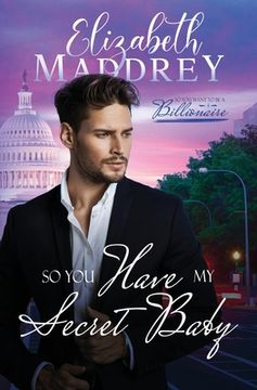 portada So You Have My Secret Baby: A Christian secret baby workplace romance (in English)
