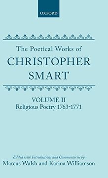 portada The Poetical Works of Christopher Smart: Volume ii: Religious Poetry, 1763-1771: Religious Poetry, 1763-1771 v. 2 (Oxford English Texts) (in English)