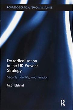 portada De-Radicalisation in the UK Prevent Strategy: Security, Identity and Religion (en Inglés)