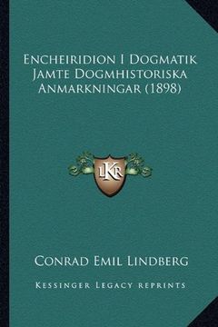 portada Encheiridion i Dogmatik Jamte Dogmhistoriska Anmarkningar (1898) (en Sueco)