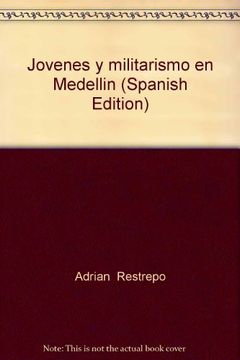 portada Jovenes y Antimilitarismo en Medellin (in Spanish)