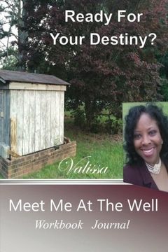 portada Ready For Your Destiny?: Meet Me At The Well: Volume 1