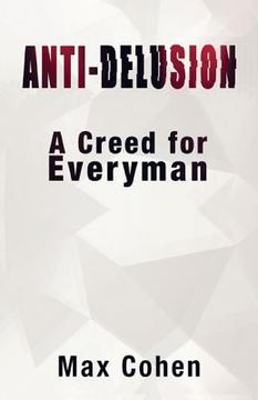 portada Anti-Delusion: A Creed for Everyman (en Inglés)