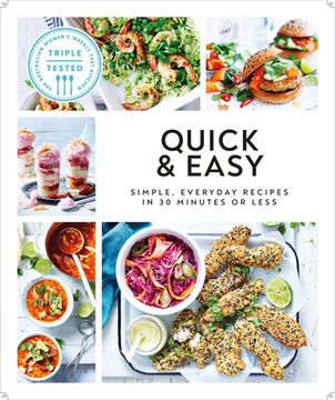 portada Quick & Easy: Simple, Everyday Recipes in 30 Minutes or Less (Australian Women'S Weekly) (in English)