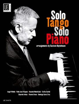 portada Solo Tango Solo Piano: 10 Beliebte Argentinische Tangos. Band 1. Für Klavier.  10 Beliebte Argentinische Tangos. Band 1. Für Klavier.