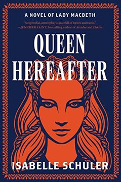 portada Queen Hereafter: A Novel of Lady Macbeth 
