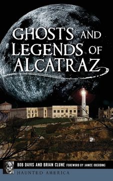 portada Ghosts and Legends of Alcatraz (in English)