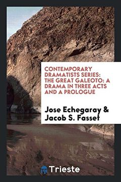 portada Contemporary Dramatists Series: The Great Galeoto: A Drama in Three Acts and a Prologue 