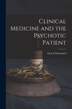 portada Clinical Medicine and the Psychotic Patient (en Inglés)