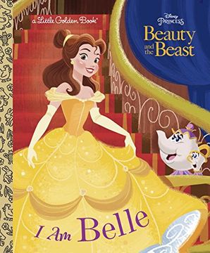portada I am Belle (Disney Beauty and the Beast) (Disney Princess: Beauty and the Beast) Little Golden Books) (en Inglés)