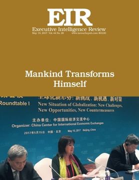 portada Mankind Transforms Himself: Executive Intelligence Review; Volume 44, Issue 20