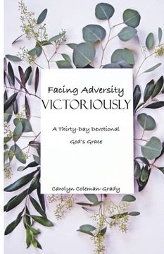 portada Facing Adversity Victoriously, A Thirty-Day Devotional: God's Grace (en Inglés)