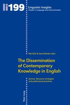 portada The Dissemination of Contemporary Knowledge in English: Genres, Discourse Strategies and Professional Practices