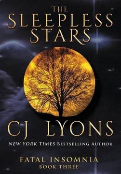 portada The Sleepless Stars: A Novel of Fatal Insomnia (3) (Fatal Insomnia Medical Thrillers) (in English)