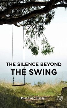 portada The Silence Beyond the Swing (en Inglés)