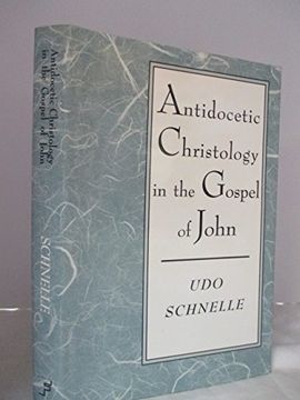 portada Antidocetic Christology in the Gospel of John 