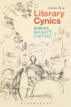 portada Literary Cynics: Borges, Beckett, Coetzee (en Inglés)