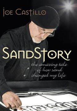 portada Sandstory: The Amazing Tale of How Sand Changed My Life (en Inglés)