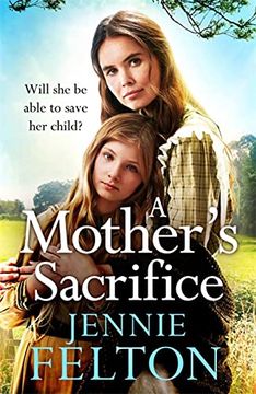 portada A Mother'S Sacrifice: The Most Moving and Page-Turning Saga You'Ll Read This Year (Planet Omar) (in English)