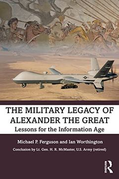 portada The Military Legacy of Alexander the Great: Lessons for the Information age (in English)