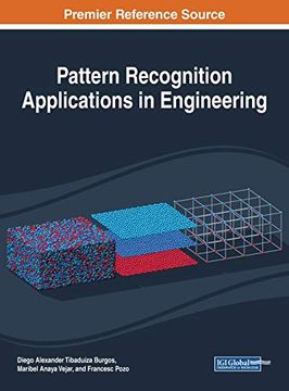 portada Pattern Recognition Applications in Engineering (Advances in Computer and Electrical Engineering) (en Inglés)