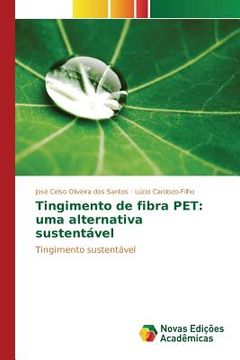 portada Tingimento de fibra PET: uma alternativa sustentável (en Portugués)