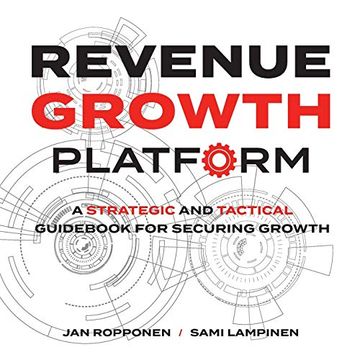 portada Revenue Growth Platform: A Strategic and Tactical Guid for Securing Growth 