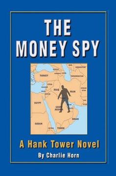 portada The Money Spy: A Hank Tower Novel (in English)
